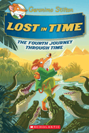 Lost in Time (Geronimo Stilton the Journey Through Time #4)