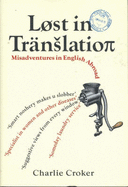 Lost in Translation: Misadventures in English Abroad