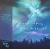 Lost In Wonder, Love & Praise - Kathleen Quinlen (soprano); Atlanta Sacred Chorale (choir, chorus)