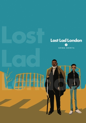 Lost Lad London, Vol. 1 - Shinya, Shima, and Summers, Eleanor (Translated by), and Blackman, Abigail