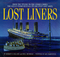 Lost Liners: From the Titanic to the Andrea Doria