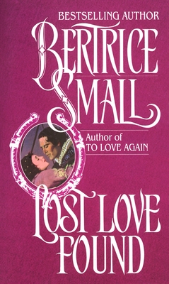 Lost Love Found - Small, Bertrice