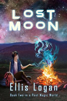 Lost Moon: Book Two in a Post Magic World - Logan, Ellis