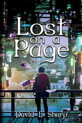 Lost on a Page: Twisted Plots - Sharp, David E