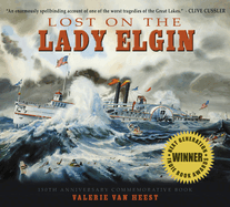Lost on the Lady Elgin: 150th Anniversary Commemorative Book