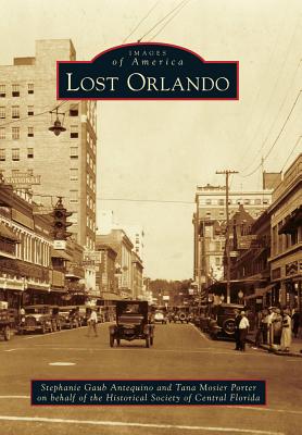 Lost Orlando - Antequino, Stephanie Gaub, and Porter, Tana Mosier