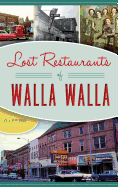 Lost Restaurants of Walla Walla