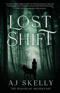 Lost Shift: The Wolves of Arcadia Bay