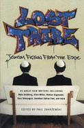 Lost Tribe: Jewish Fiction from the Edge
