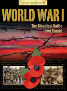 Lost Words World War I: The Bloodiest Battle Ever Fought