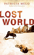 Lost World: Translated from the Brazilian Portuguese by Clifford Landers