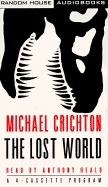 Lost World - Crichton, Michael, and Heald, Anthony (Read by)