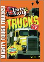 Lots and Lots of Trucks, Vol. 2 - 