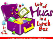 Lots of Hugs in a Lunch Box: 75 Tear-Out Notes to Warm Your Child's Heart
