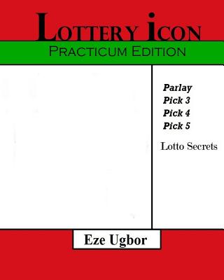 Lottery Icon: Practicum Edition - Ugbor, Eze