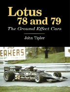 Lotus 78 and 79: The Ground Effect Cars