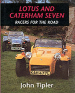 Lotus & Catererham Seven: Racers for the Road