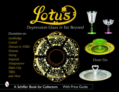 Lotus: Depression Glass and Far Beyond - Six, Dean