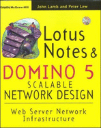 Lotus Notes and Domino 5 Scalable Network Design - Lamb, John P, and Lew, Peter