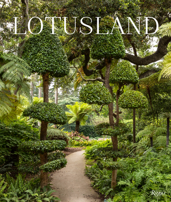 Lotusland - Romerein, Lisa (Photographer), and Appleton, Marc (Foreword by)
