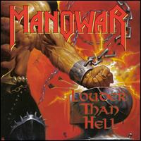 Louder Than Hell - Manowar