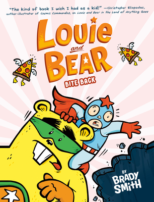 Louie and Bear Bite Back: A Graphic Novel - 