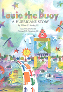 Louie the Buoy: A Hurricane Story - Andry, Allain C, III