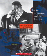 Louis Armstrong and the Jazz Age - Elish, Dan