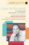 Louis de Bernieres: The Essential Guide to Contemporary Literature: Captain Corelli's Mandolin/The War of Don Emmanuel's Nether Parts/Senor Vivo and the Coca Lord/The Troublesome Offspring of Cardinal Guzman