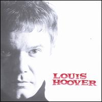 Louis Hoover - Louis Hoover