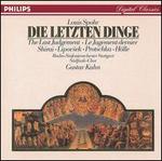 Louis Spohr: Die Letzten Dinge - Josef Protschka (tenor); Marjana Lipovsek (contralto); Matthias Hlle (bass); Mitsuko Shirai (soprano);...