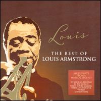 Louis: The Best of Louis Armstrong - Louis Armstrong