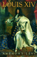 Louis XIV - Levi, Anthony