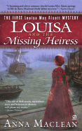 Louisa and the Missing Heiress: 6the First Louisa May Alcott Mystery