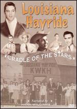 Louisiana Hayride: Cradle of the Stars
