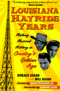 Louisiana Hayride Years - Logan, Horace, and Sloan, and Cash