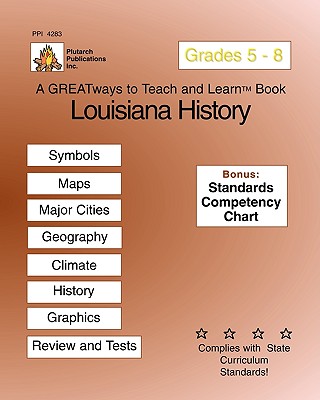 Louisiana History Grades 5-8: Greatways to Teach and Learn - Chavez, Linda, and Pedigo, Patricia