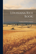 Louisiana Rice Book;