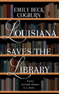Louisiana Saves the Library