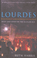 Lourdes: Body and Spirit in the Secular Age