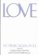 Love: A Fairy Tale for Grown-Up Children - Buscaglia, Leo F, PH.D.