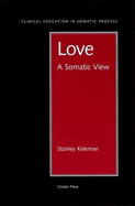 Love: A Somatic View