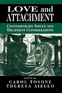 Love and Attachment: Contemporary Issues and Treatment Considerations