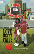 Love and Football: Love Never Fails I Corinthians 13:8