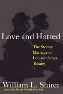 Love and Hatred: The Tormented Marriage of Leo and Sonya Tolstoy