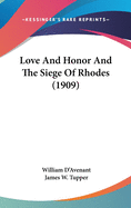 Love And Honor And The Siege Of Rhodes (1909)