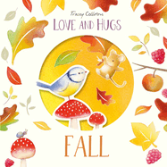 Love and Hugs: Fall