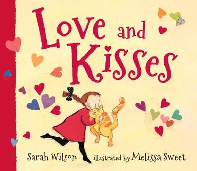 Love and Kisses - Wilson, Sarah, Ms., RN, Msn