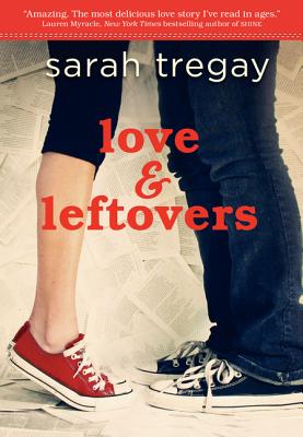 Love and Leftovers: A Novel in Verse - Tregay, Sarah