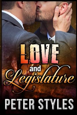 Love and Legislature - Styles, Peter